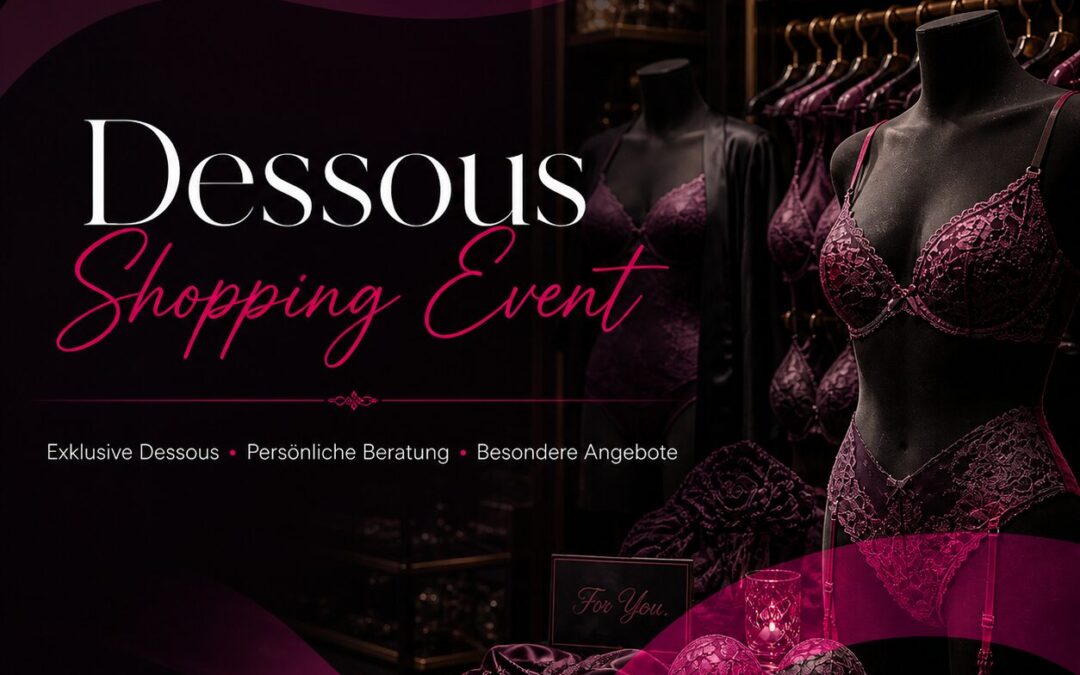 Afterwork Dessous Shopping Mittwoch 14–20 Uhr